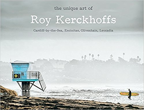 The Unique Art of Roy Kerckhoffs book cover with photo of San Diego beach lifeguard tower